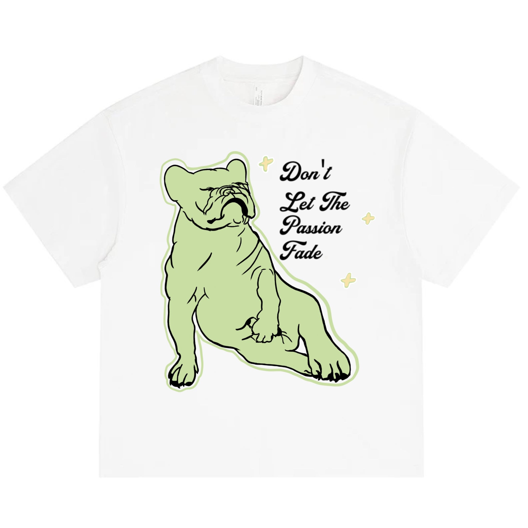 Don't let the passion fade organic cotton T-shirt Frenchie