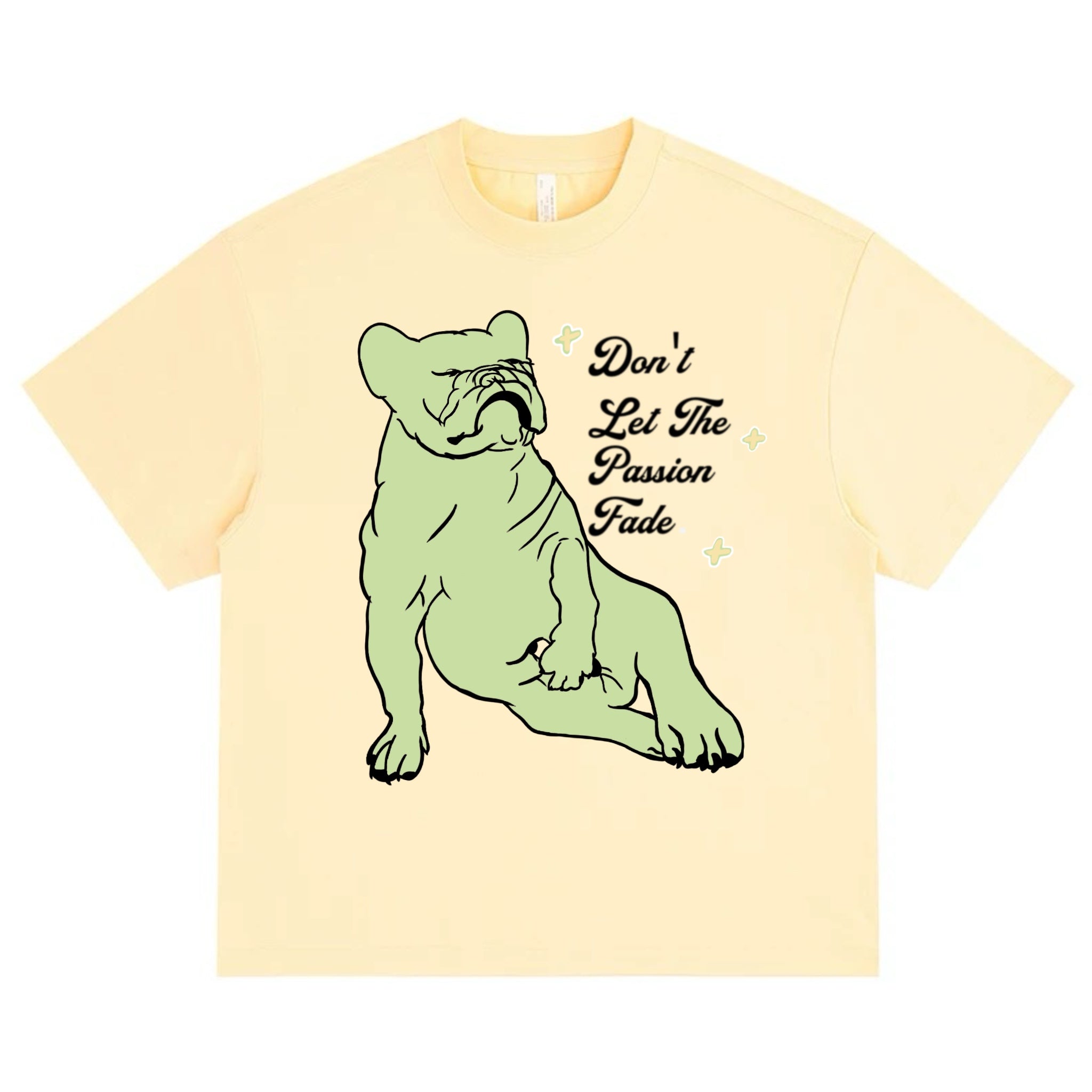 Don't let the passion fade organic cotton T-shirt Frenchie