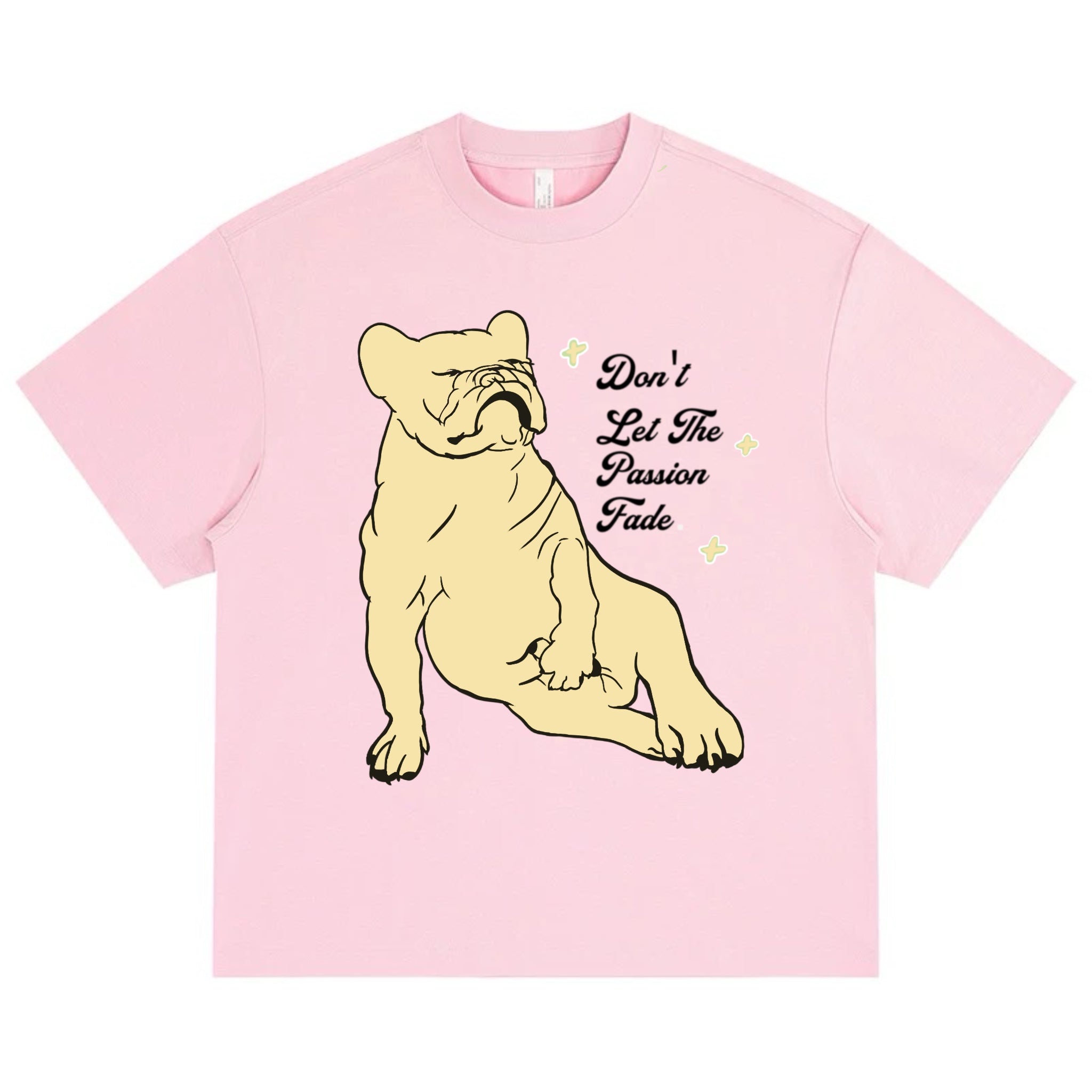 Don't let the passion fade organic cotton T-shirt Frenchie